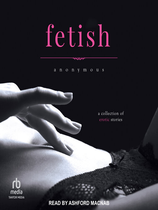 Title details for Fetish by Anonymous - Wait list